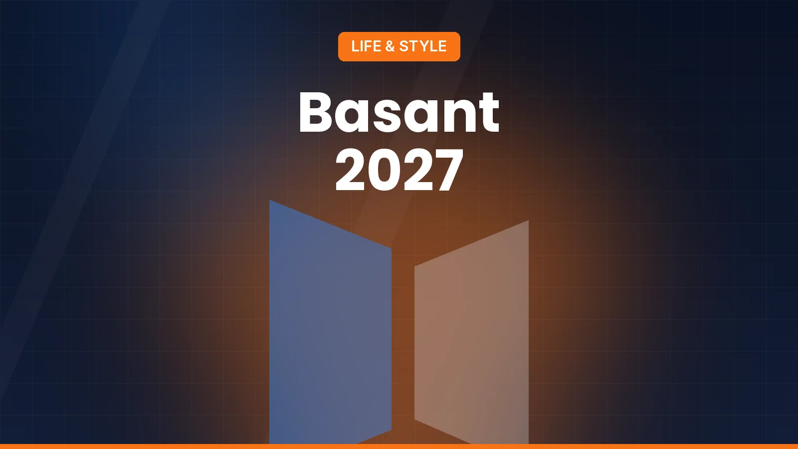 Basant 2027 moved to March 12-14: what Lahoris need to know about kite flying's return – AajMirror life style graphic