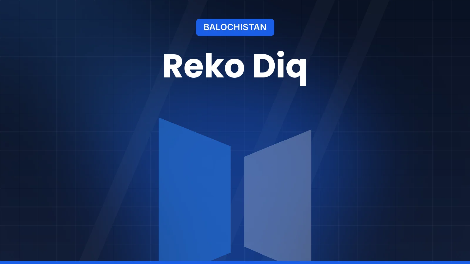 Reko Diq: how Balochistan's copper-gold mine is being financed and when it will produce – AajMirror balochistan graphic
